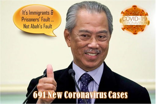 Coronavirus - Record 691 Cases - Muhyiddin Blames Others But Himself - Abah