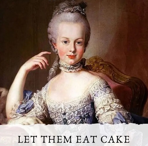 Marie Antoinette - Let Them Eat Cake - France Queen | FinanceTwitter