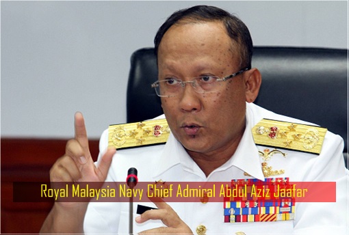 Royal Malaysia Navy Chief Admiral Abdul Aziz Jaafar