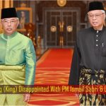 How The King Was Ambushed To Dissolve Parliament - Time To Punish Traitors & Power-Crazy UMNO-Malays