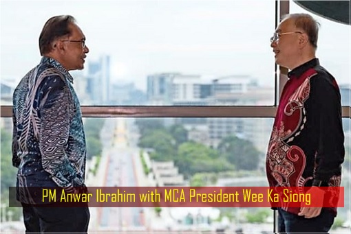 PM Anwar Ibrahim with MCA President Wee Ka Siong
