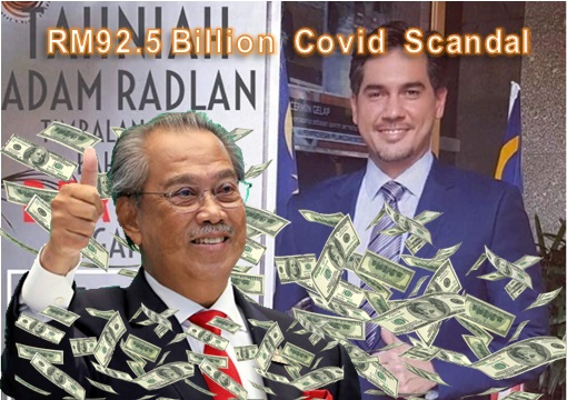 RM92.5 Billion Covid-19 Stimulus Package Scandal - Muhyiddin Yassin and Adam Radlan