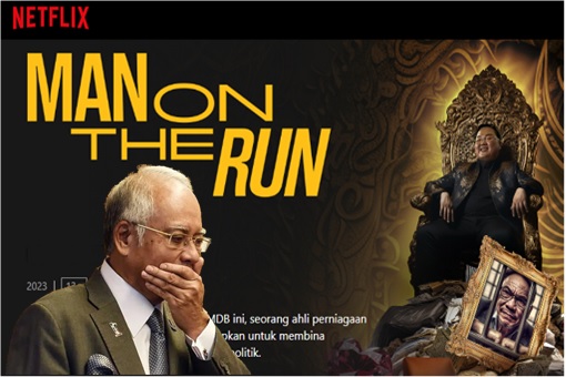 Man On The Run - Netflix Documentary - Najib Razak and Jho Low