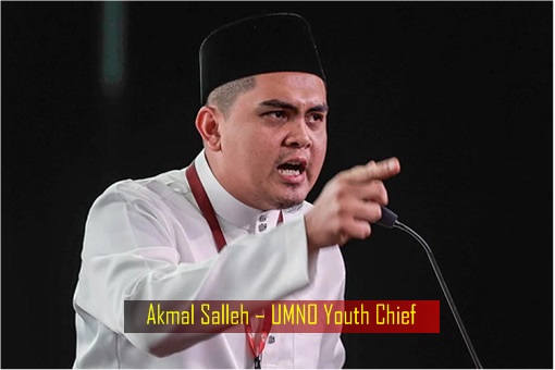 Akmal Salleh – UMNO Youth Chief
