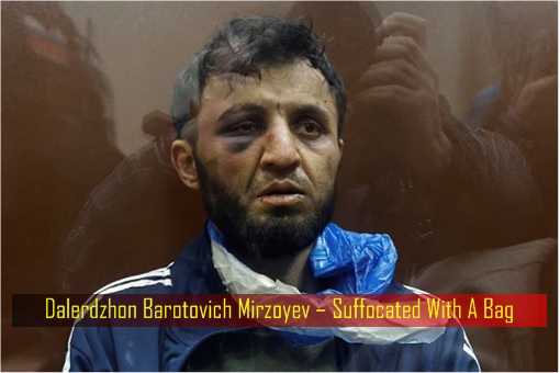 Moscow Russia Terrorist Attacks - Dalerdzhon Barotovich Mirzoyev – Suffocated With A Bag