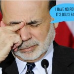 Bernanke Admits Execs Should Be Jailed, But Never His Fault