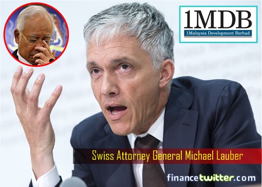 Switzerland Attorney General Michael Lauber - Najib Razak and 1MDB Scandal