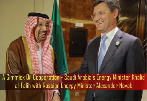 A Gimmick Oil Cooperation - Saudi Arabia’s Energy Minister Khalid al-Falih with Russian Energy Minister Alexander Novak - G20 Summit in China