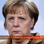 Game Over For Merkel - A Humiliating Election Defeat In Her Own Backyard