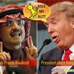 Now Saudi Prince Alwaleed Makes A U-Turn And Kisses Trump's Butt