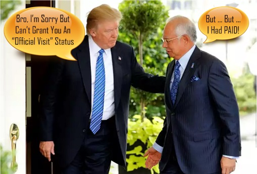 Najib Razak Meets Donald Trump at White House - Paid But No Official Visit Status