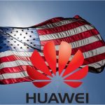 Huawei Sues The U.S. - A Law That Bans Procurement Of Huawei Products Violates American Constitution