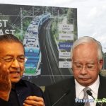 How Najib Almost Got Away With RM21.5 Billion, Until Mahathir Govt Negotiated A New Brilliant ECRL Deal With China